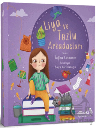 Liya Ve Tozlu Arkadaşları - Albaraka Yayınları - Çocuk