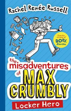 Locker Hero (Misadventures Of Max Crumbly 1) - 1