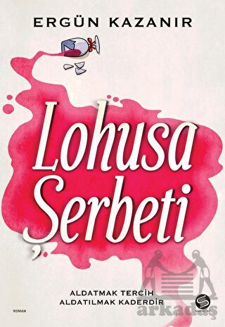 Lohusa Şerbeti - Sahi Kitap