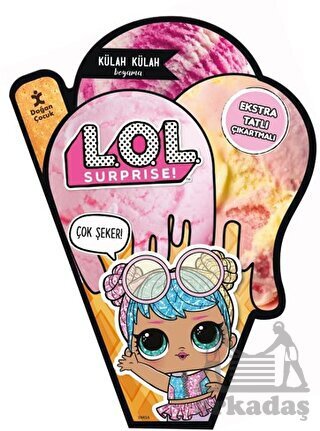 Lol Surprise - Külah Külah Boyama - Doğan Çocuk