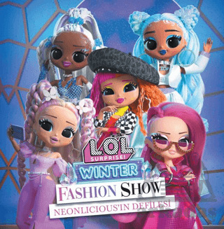 Lol Surprise Neonliciousin Defilesi - Doğan Çocuk