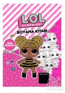 Lol Surprise! Süper Eğlenceli Boyama Kitabı - Doğan Egmont Yayıncılık
