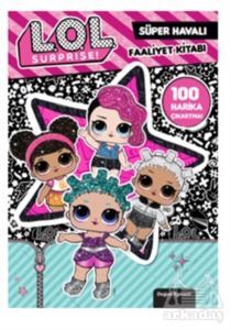Lol Surprise! Süper Havalı Faaliyet Kitabı - Doğan Egmont Yayıncılık