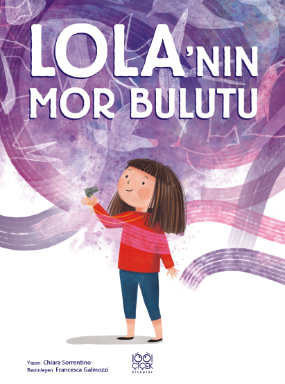 Lola'nın Mor Bulutu - 1001 Çiçek Kitaplar