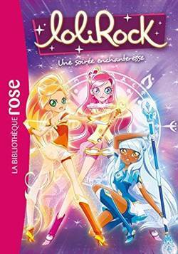 Lolirock 12: Une Soiree Enchanteresse - Hachette Jeunesse