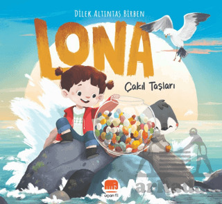 Lona: Çakıl Taşları - Uçan Fil Yayınları