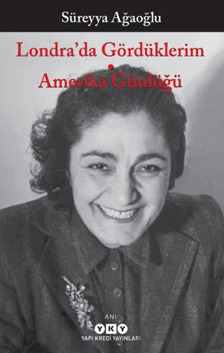 Londra’Da Gördüklerim - Amerika Günlüğü - Yapı Kredi Yayınları