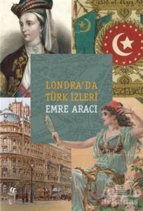 Londra’Da Türk İzleri - 1