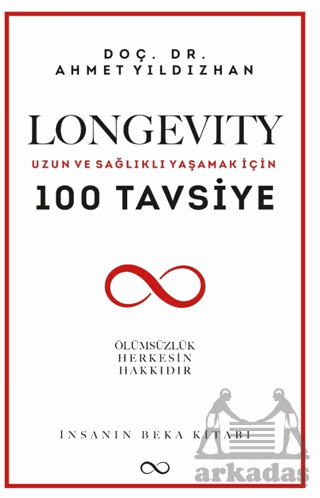 Longevity Uzun Ve Sağlıklı Yaşamak İçin 100 Tavsiye - Bengisu Yayınları