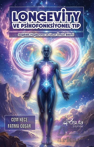 Longevity ve Psikofonksiyonel Tıp - 1