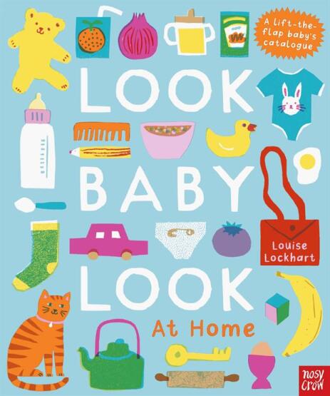 Look, Baby, Look at Home - Look, Baby, Look! - Nosy Crow