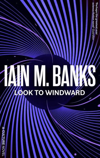 Look to Windward - A Culture Novel - Orbit Books UK