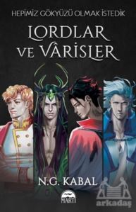 Lordlar ve Varisler - Hepimiz Gökyüzü Olmak İstedik - Martı Yayınları - Özel Yayın
