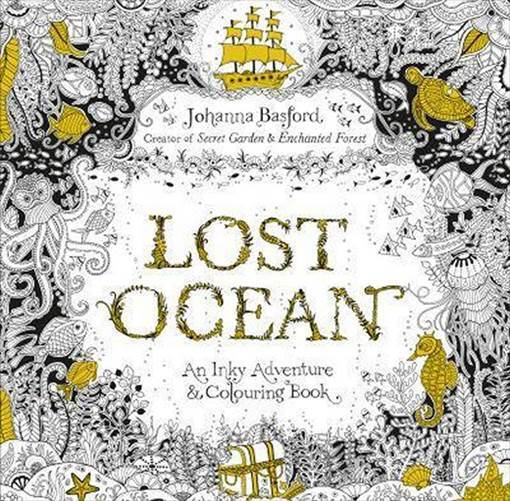 Lost Ocean An Inky Adventure & Colouring Book - Ebury Press
