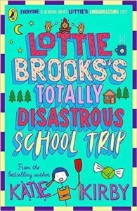 Lottie Brooks's Totally Disastrous School-Trip (Lottie Brooks 4) - 1