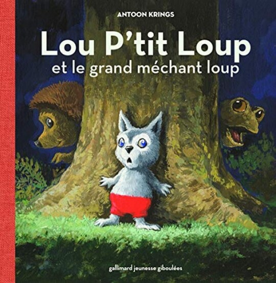 Lou p'tit Loup Tome 2 - Gallimard Jeunesse