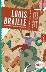 Louis Braille; Görmezlerin Kitap Okumasını Sağlayan Çocuk - Can Yayınları