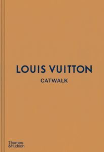 Louis Vuitton Catwalk: The Complete Fashion Collections - 1