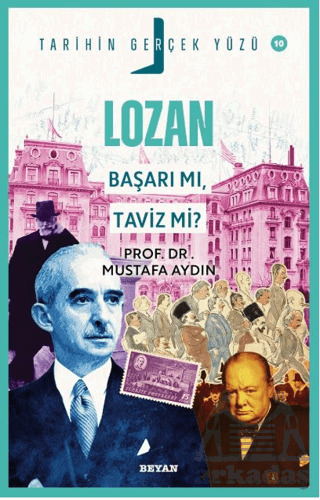 Lozan; Başarı Mı, Taviz Mi? - 2