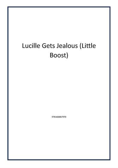 Lucille Gets Jealous (Little Boost) - 1