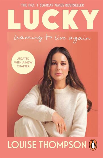 Lucky
Learning to Live Again - Ebury Press