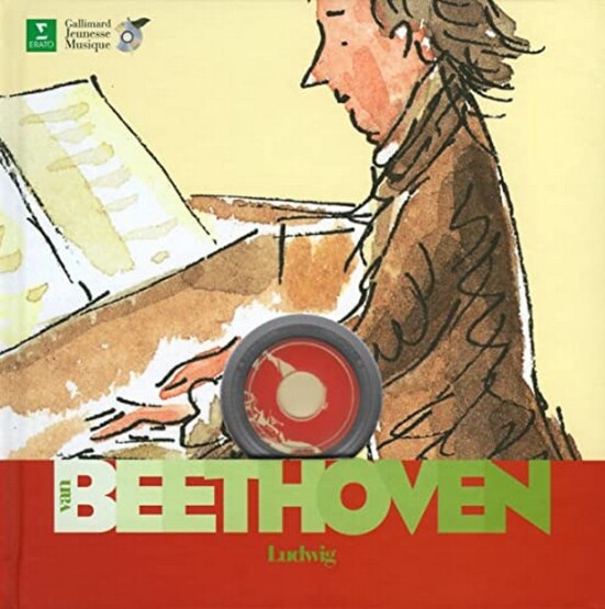 Ludwig Van Beethoven. Avec CD - Gallimard