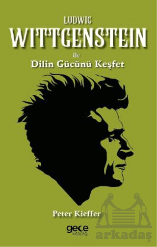 Ludwig Wittgenstein İle Dilin Gücünü Keşfet - 1