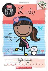 Lulu: My Glamorous Life (Lotus Lane 3) - Scholastic USA