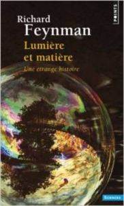 Lumiere et matiere: Une etrange histoire - Seuil