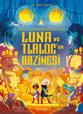 Luna Ve Tlaloc’Un Hazinesi: Destansoy Ailesi'nin Efsaneler Koleksiyonu 5 - 1