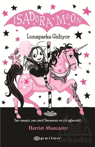 Lunaparka Gidiyor - Isadora Moon - Epsilon Yayınevi