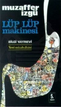 Lüp Lüp Makinası - Bilgi Yayınevi