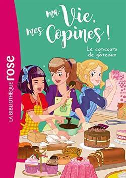 Ma Vie, Mes Copines 11 - Hachette Jeunesse