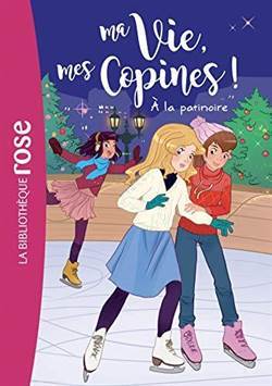 Ma Vie, Mes Copines 12 - Hachette Jeunesse