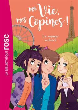 Ma vie, Mes Copines 3 - Hachette Jeunesse