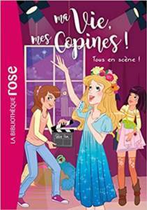 Ma Vie, Mes Copines 9 - Hachette Jeunesse