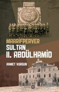 Maarifperver Sultan 2.Abdülhamit - 1