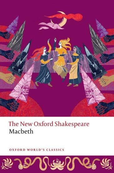 Macbeth The New Oxford Shakespeare - Oxford World's Classics - 1