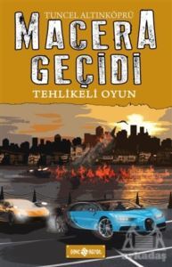 Macera Geçidi 14 - Tehlikeli Oyun - Genç Hayat