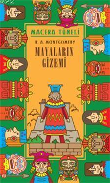 Macera Tüneli Mayaların Gizemi - April Yayıncılık