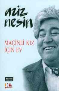 Maçinli Kız İçin Ev - Nesin Yayınları