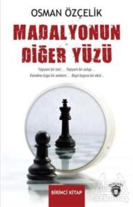 Madalyonun Diğer Yüzü Birinci Kitap - Dorlion Yayınları