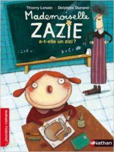 Madamoiselle Zazie A-T-Elle Un Zizi - Nathan