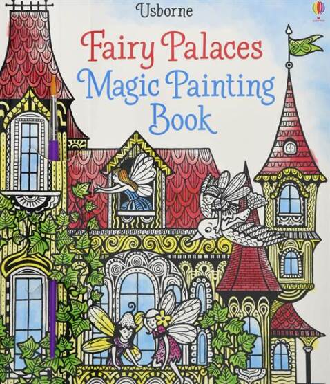 Magic Painting Fairy Palaces - Usborne Publishing UK