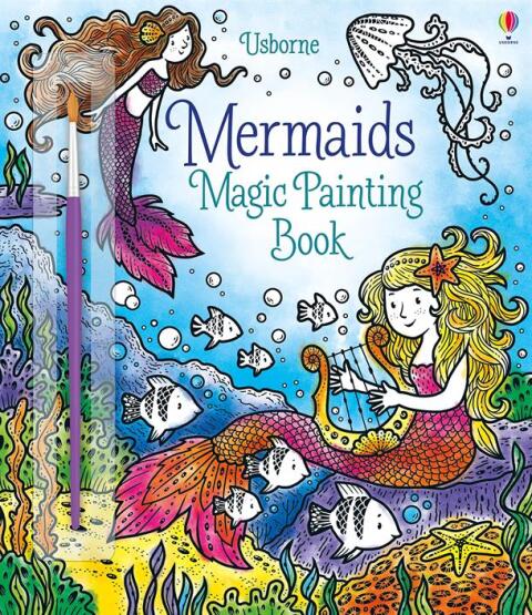 Magic Painting Mermaids - Magic Painting - Usborne Publishing UK