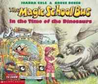 Magic School Bus in the Time of the Dinosaurs - Scholastic USA