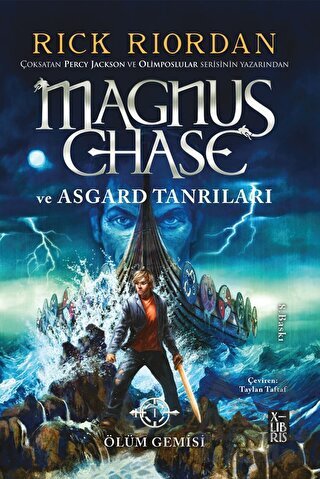 Magnus Chase Ve Asgard Tanrıları - Ölüm Gemisi - XLIBRIS