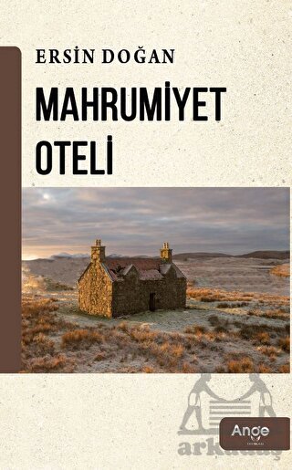 Mahrumiyet Oteli - Ange Yayınları