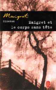 Maigret et le corps sans tete - Le Livre de Poche