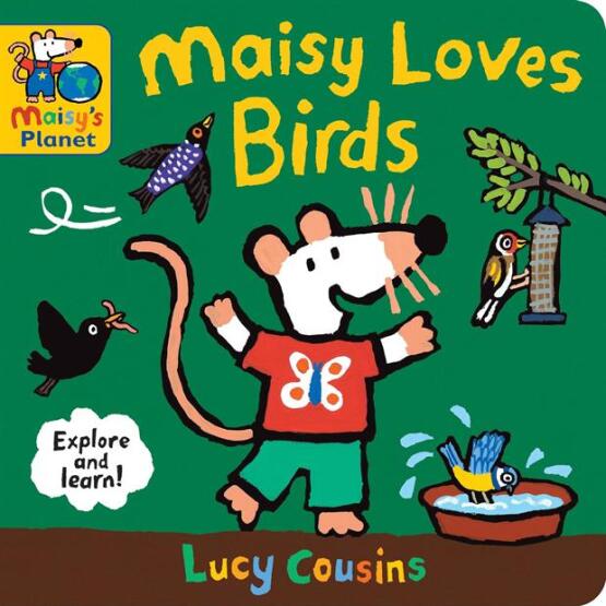 Maisy Loves Birds - Maisy's Planet - Walker Books